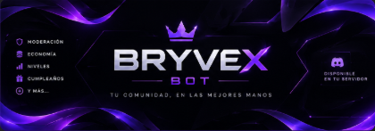 Bryvex Bot, tu comunidad en las mejores manos